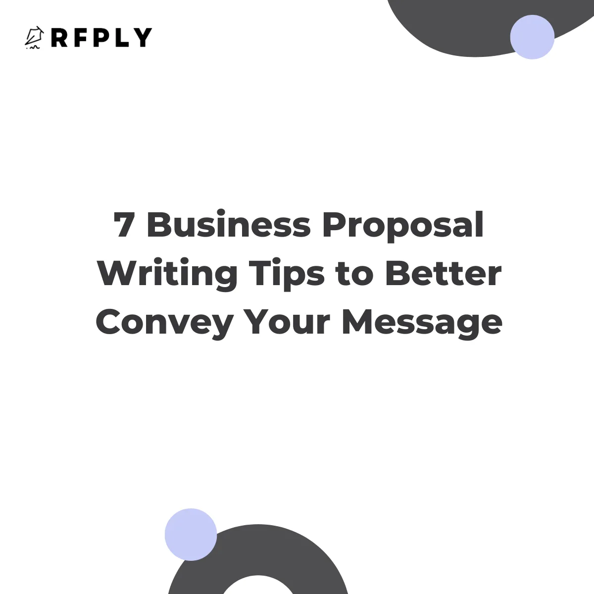 7 Business Proposal Writing Tips to Better Convey Your Message png BUSINESS SALES PROPOSALS
